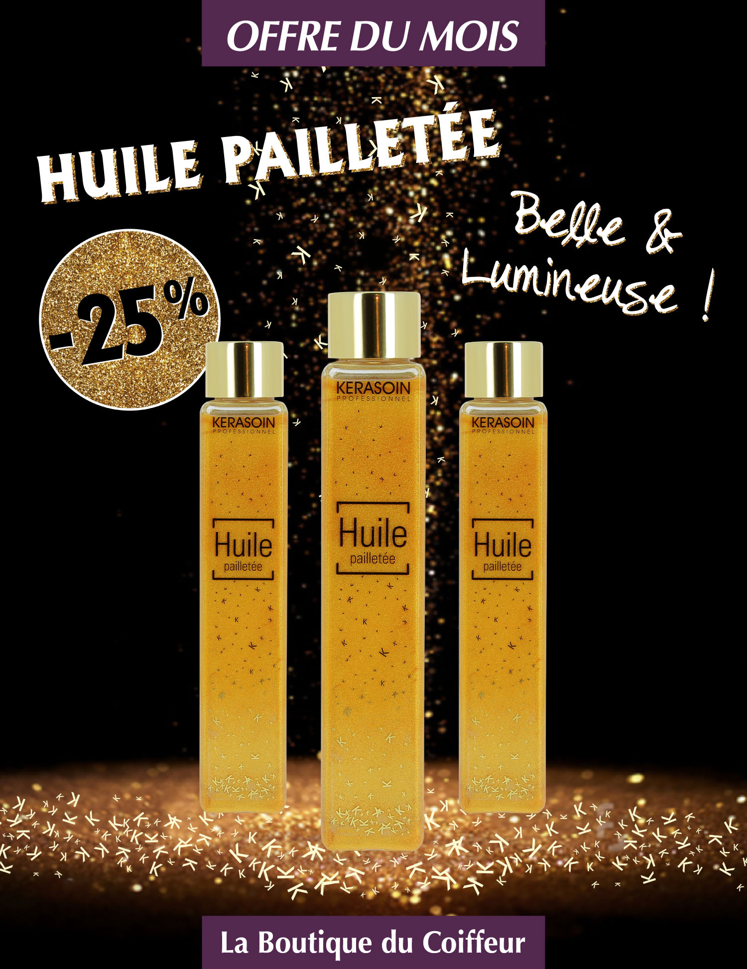 Offre du Mois Les Huiles Pailletées Kérasoin Place des Halles