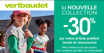 Vertbaudet -30% sur la nouvelle collection