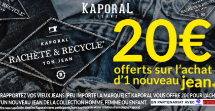 Kaporal rachète et recycle ton jean 20€ !