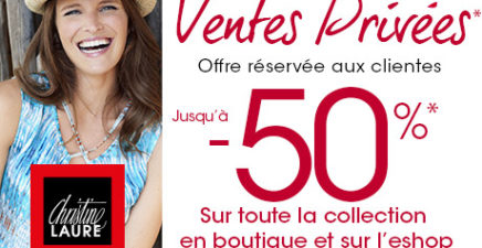 Ventes privées chez Christine Laure jusqu’à -50% en exclusivité !