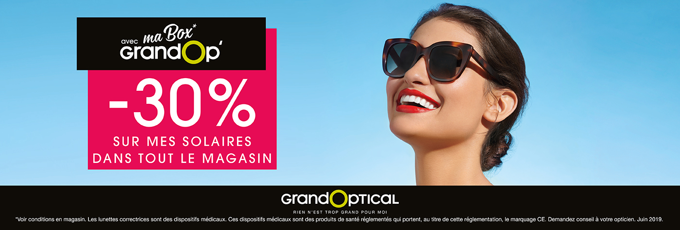 30% SOLAIRES BOX chez GRANDOPTICAL Place des Halles 30% SOLAIRES BOX chez GRANDOPTICAL Place des Halles
