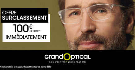 OFFRE SURCLASSEMENT CHEZ GRANDOPTICAL