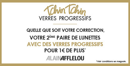TCHIN TCHIN Verres Progressifs chez Alain Afflelou