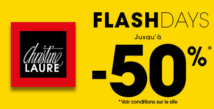 Profitez des Flash Days chez Christine Laure !