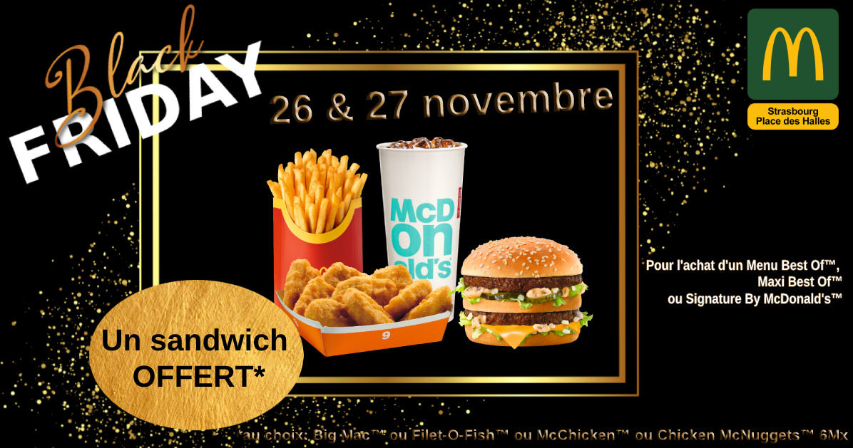 Black Friday dans votre McDonald’s™ Place des Halles Place des Halles Centre Commercial